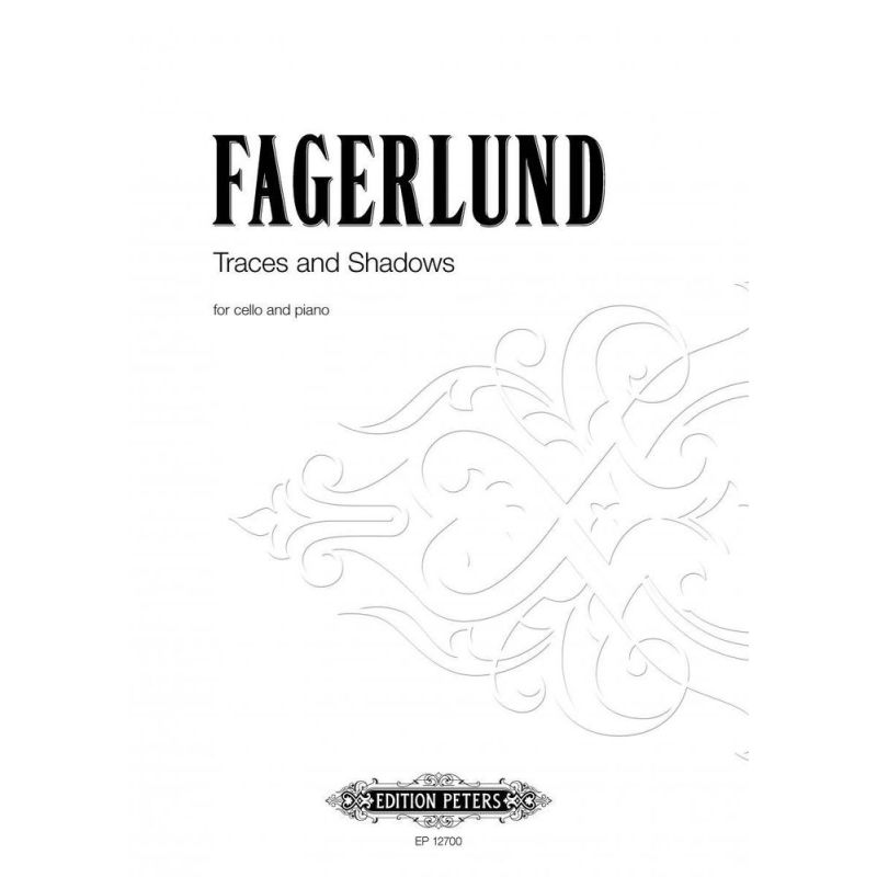 Fagerlund, Sebastian - Traces and Shadows (cello & piano)