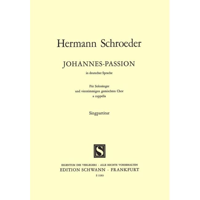 Schroeder, Hermann - Johannes-Passion, Solosanger u.