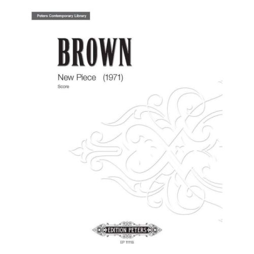 Brown, Earle - New Piece