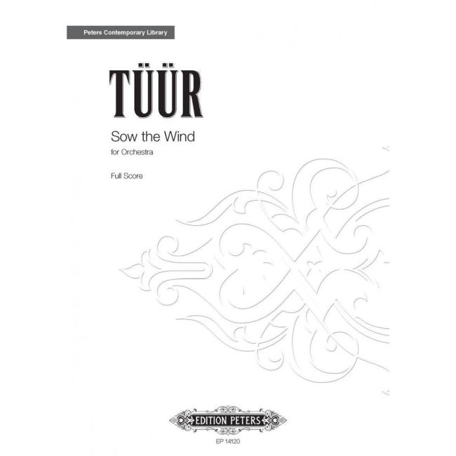 Tüür, Erkki-Sven - Sow the Wind...