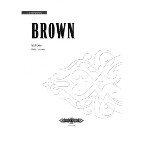 Brown, Earle - Indices...