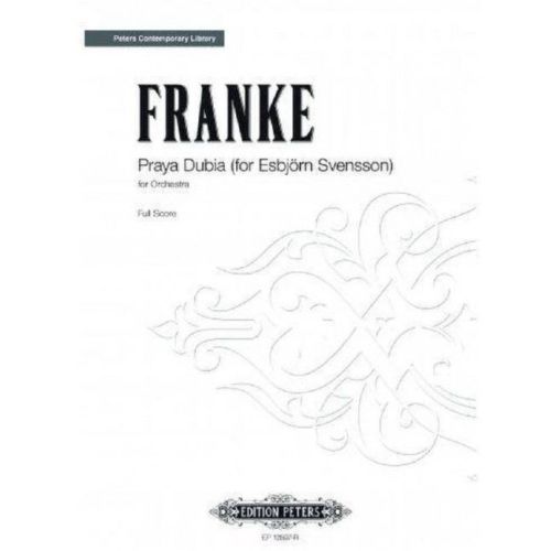 Franke, Bernd - Praya Dubia...
