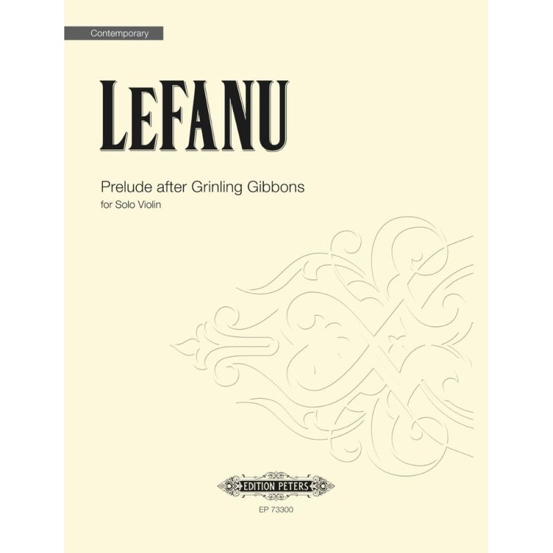 LeFanu, Nicola - Prelude after Grinling Gibbons