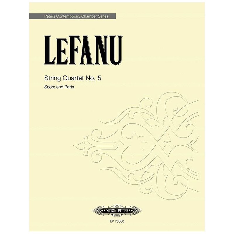 LeFanu, Nicola - String Quartet No. 5