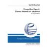 Baxter, Garth - From the Heart: Three American Women