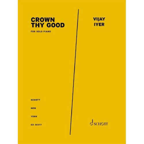 Iyer, Vijay - Crown Thy Good