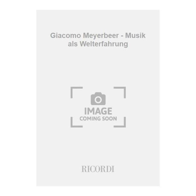Doring & Schlõder - Giacomo Meyerbeer - Musik als Welterfahrung