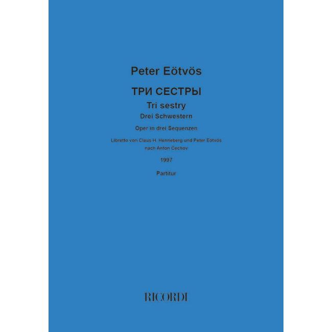Eötvös & Péter Eötvös - Tri sestry-Drei Schwestern