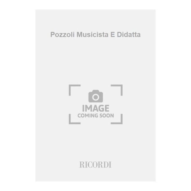 Pozzoli Musicista E Didatta