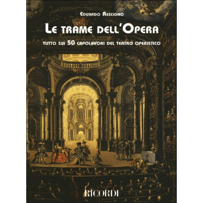 Rescigno, Eduardo - Le Trame Dell Opera