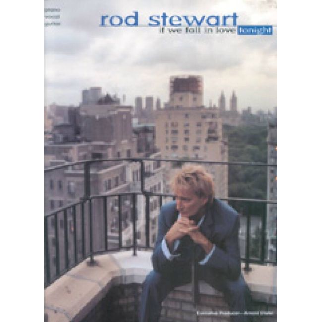 Rod Stewart If We Fall In Love