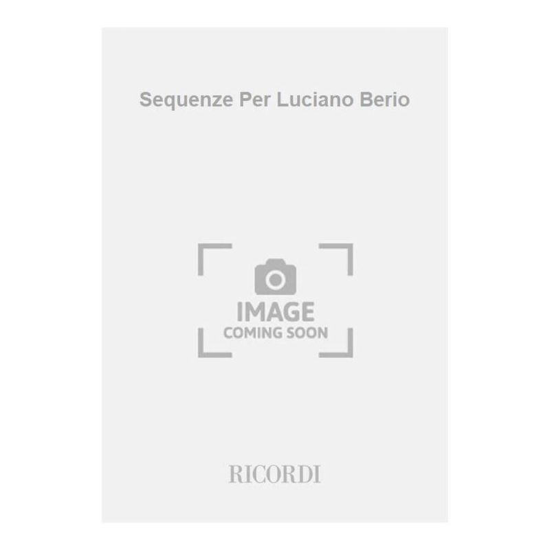 Sequenze Per Luciano Berio