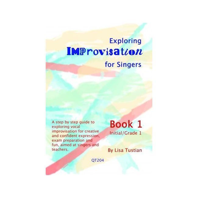 Tustian, Lisa - Exploring Improvisation for Singers 1