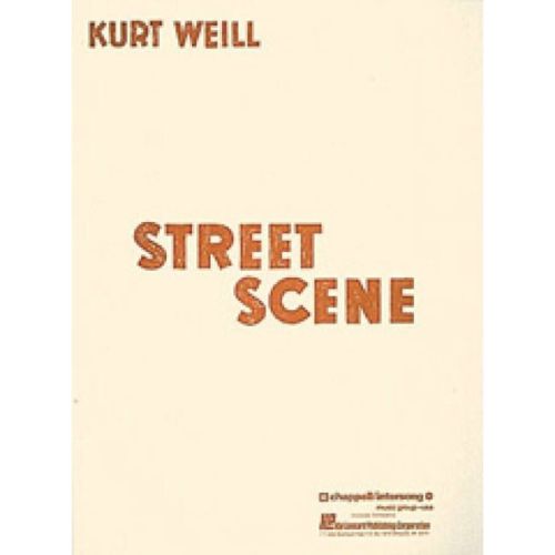 Weill, Kurt - Street Scene:...
