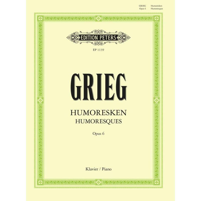 Grieg, Edvard - 4 Humoresques Op.6