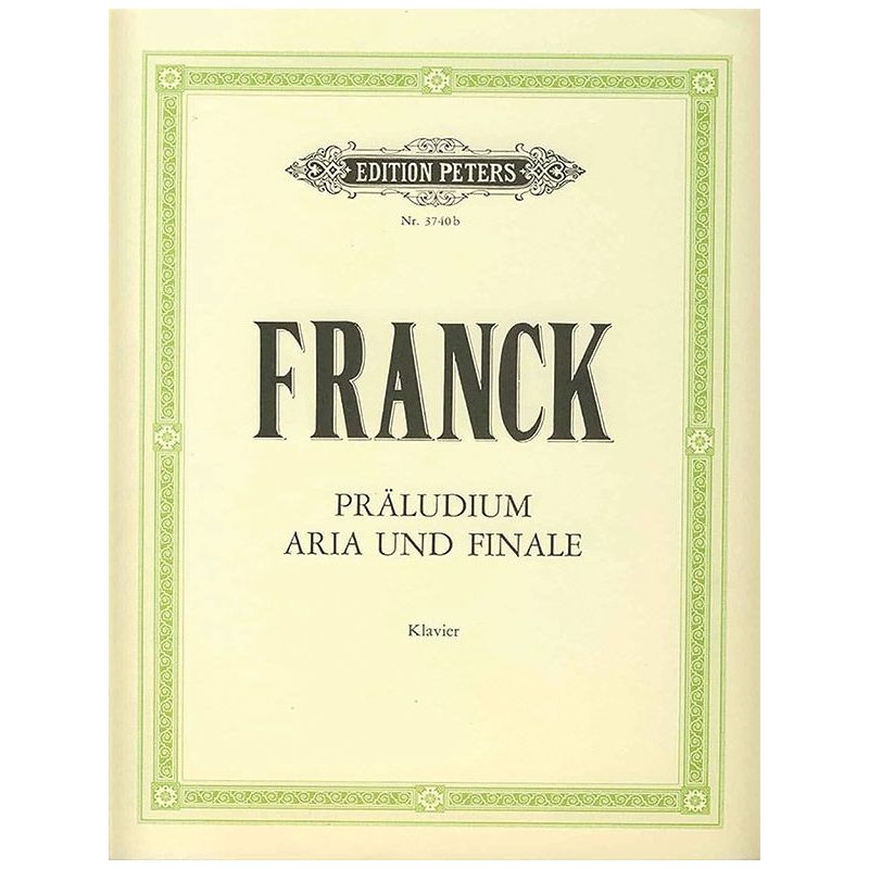 Franck, César - Prélude, Aria & Finale Op.23