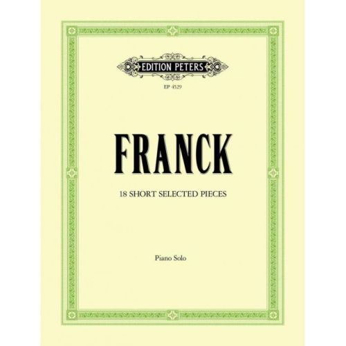 Franck, César - 18 Short...