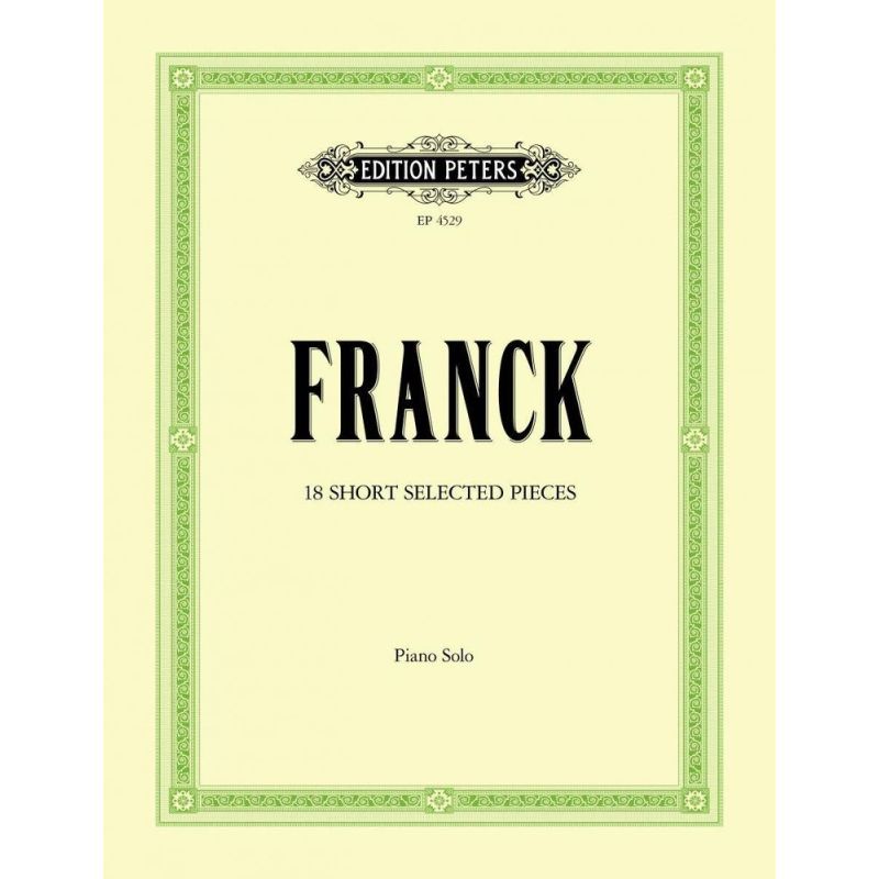 Franck, César - 18 Short Pieces in progressive order