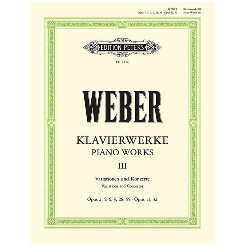 Weber, Carl Maria von - Complete Piano Works Vol.3: Variations & Concertos