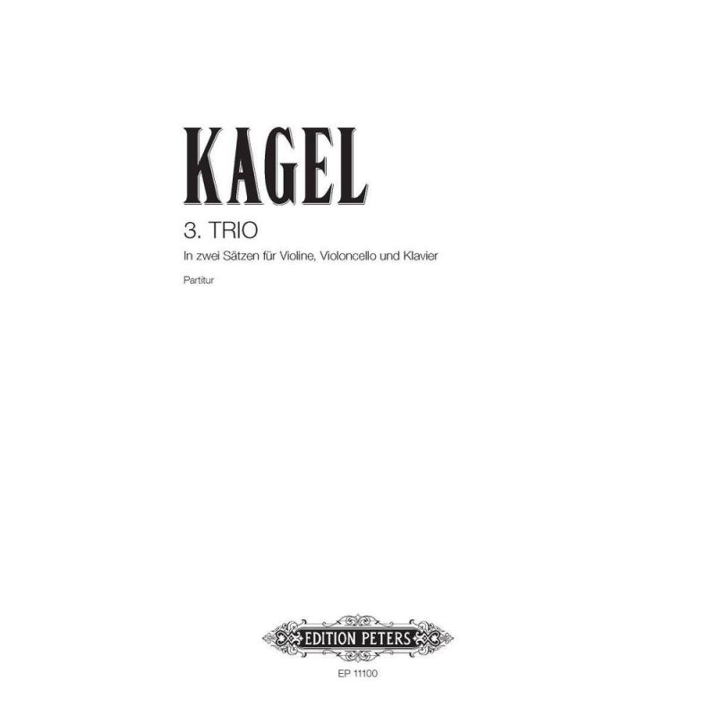 Kagel, Mauricio - Third Piano Trio in 2 Movements