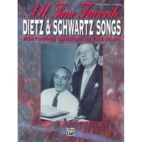 All Time Favorite Dietz & Schwartz Songs