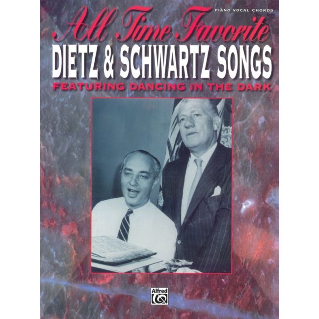 All Time Favorite Dietz & Schwartz Songs