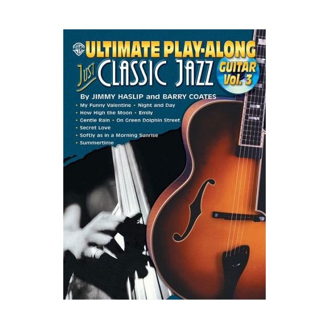 Ultimate Play-Along Guitar: Just Classic Jazz, Volume 3