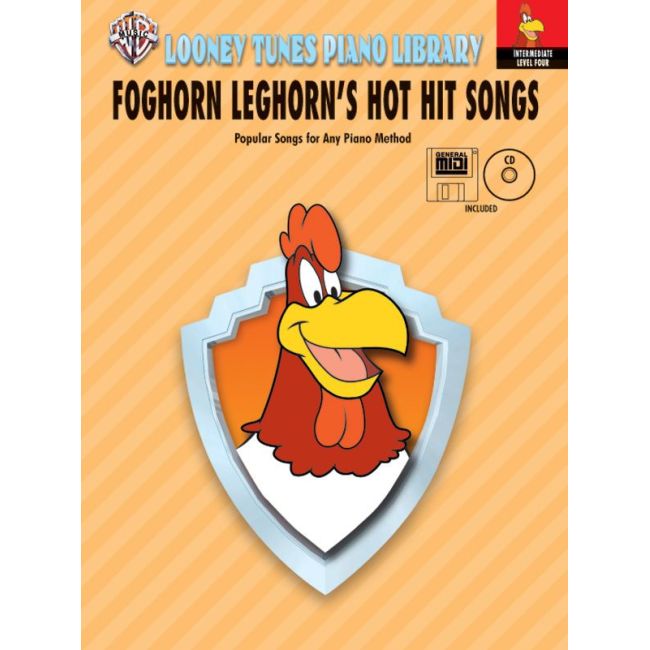 Looney Tunes Piano Library, Level 4: Foghorn Leghorn's Hot Hit Songs