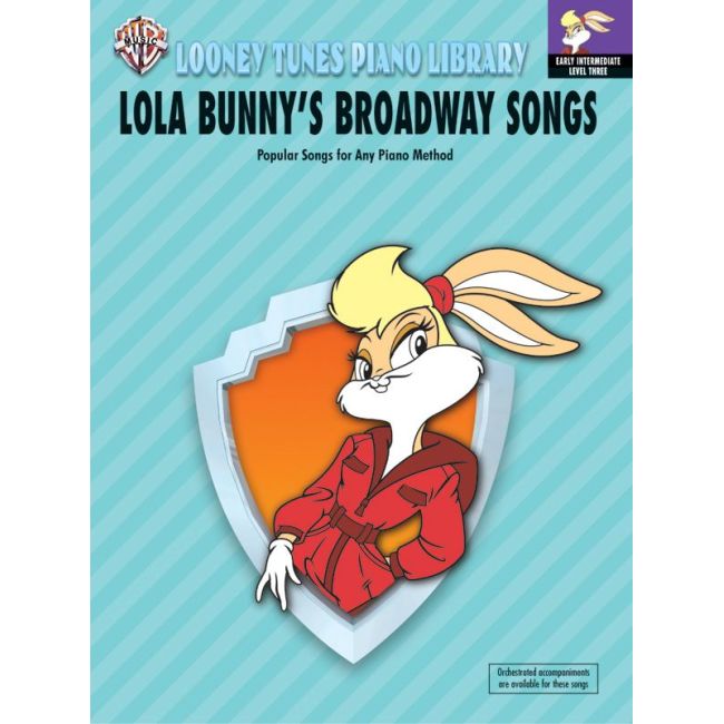 Looney Tunes Piano Library, Level 3: Lola Bunny's Broadway Songs