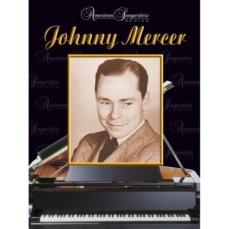 American Songwriters Series: Johnny Mercer