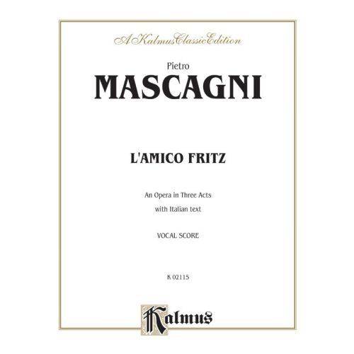 L'amico Fritz - An Opera in...