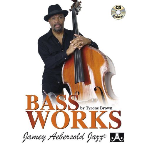 Brown, Tyrone – Bass Works...