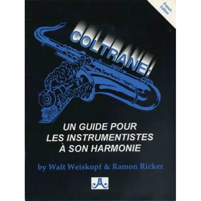 Coltrane: Un Guide Pour Les Instrumentistes à Son Harmonie