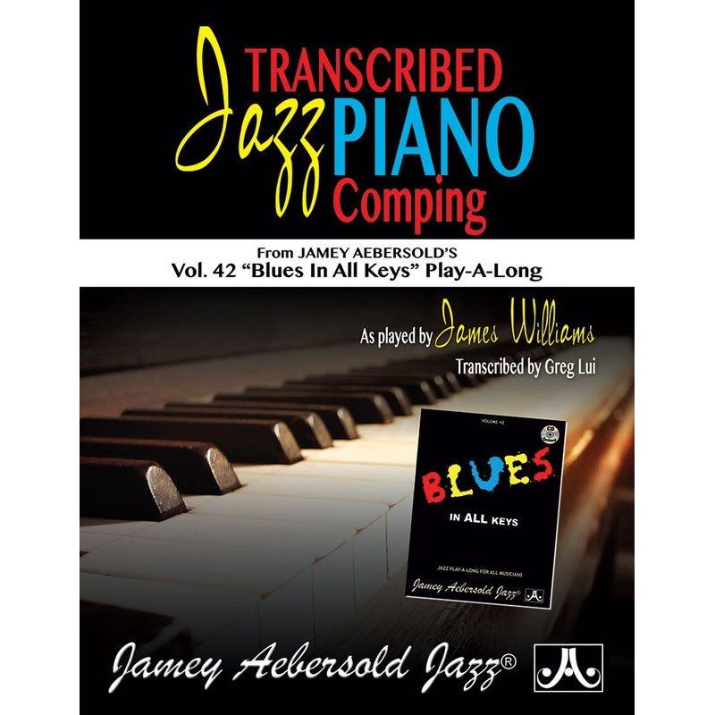 Williams, James – Transcribed Jazz Piano Comping (from Aebersold Vol. 42 ‘Blues in the Keys’)