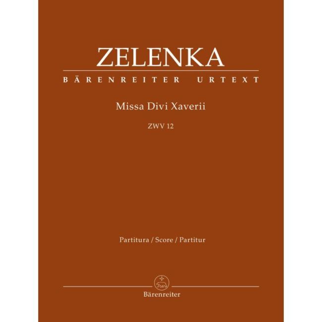 Zelenka, Jan Dismas - Missa Divi Xaverii (ZWV 12) (L) (Urtext).