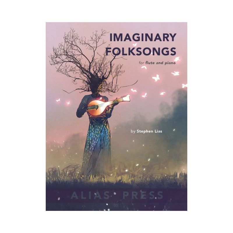 Lias, Stephen - Imaginary Folksongs