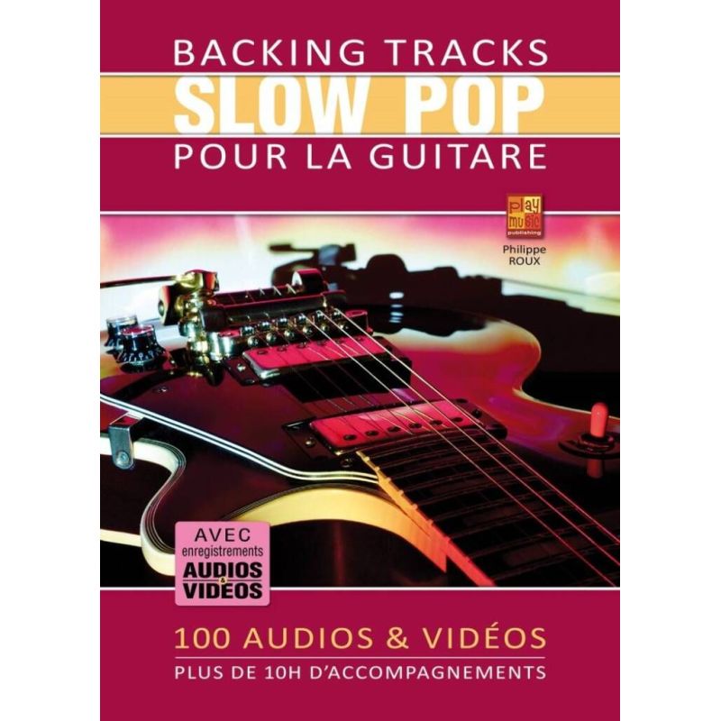 Roux, Philippe - Backing Tracks Slow Pop pour la guitare