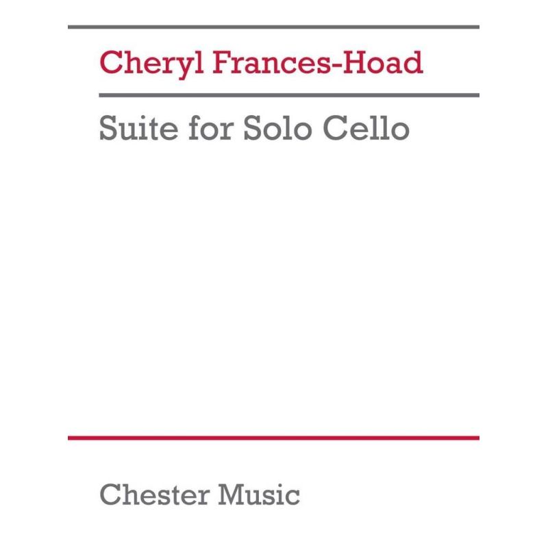 Cheryl Frances-Hoad - Suite for Solo Cello