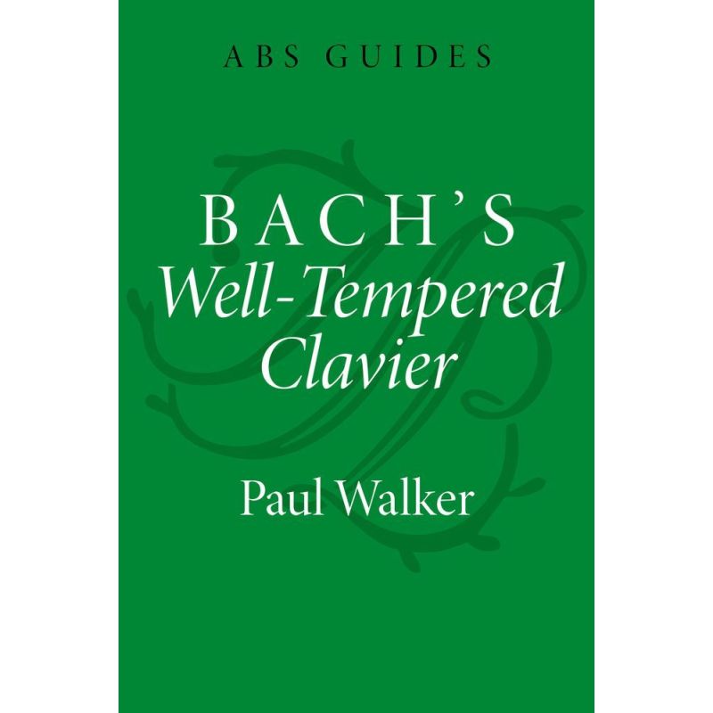 Walker, Paul - Bach's Well-Tempered Clavier