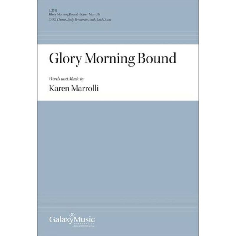 Marrolli, Karen - Glory Morning Bound