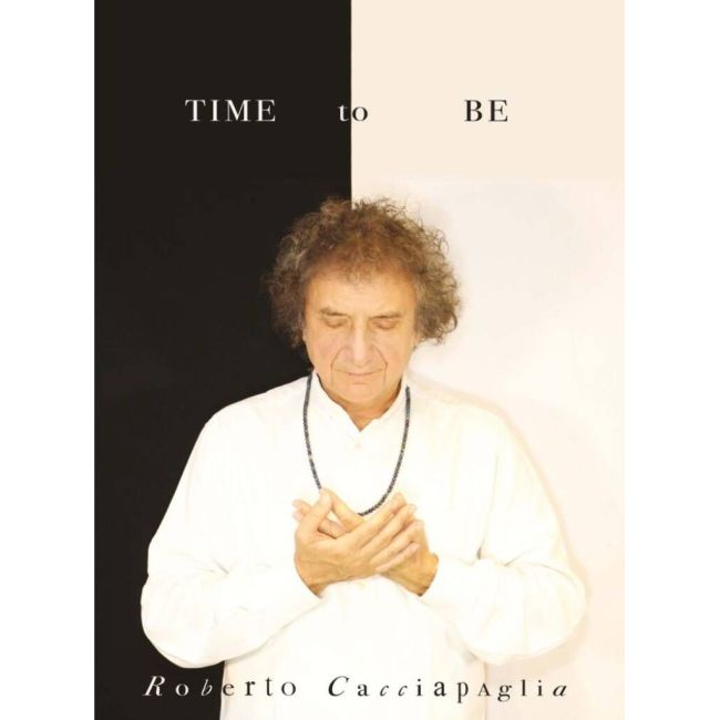 Cacciapaglia, Roberto - Time To Be