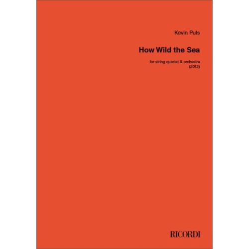 Kevin Puts - How Wild the Sea