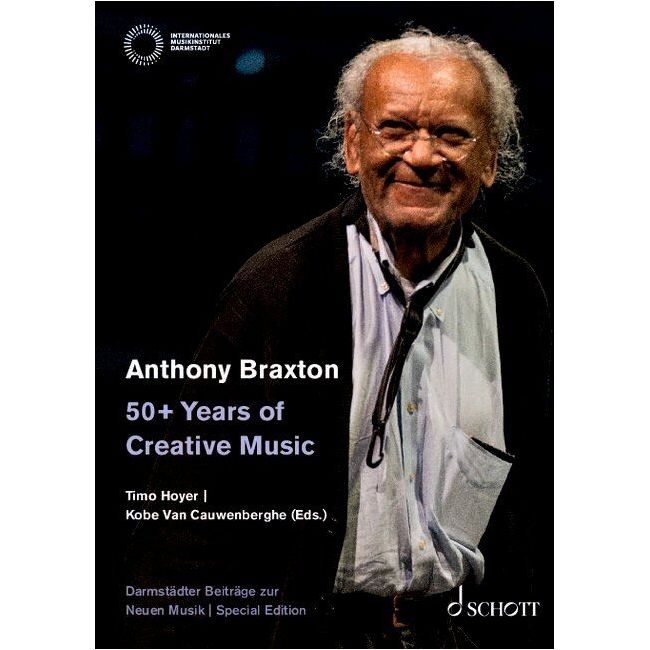 Anthony Braxton – 50+ Years of Creative Music