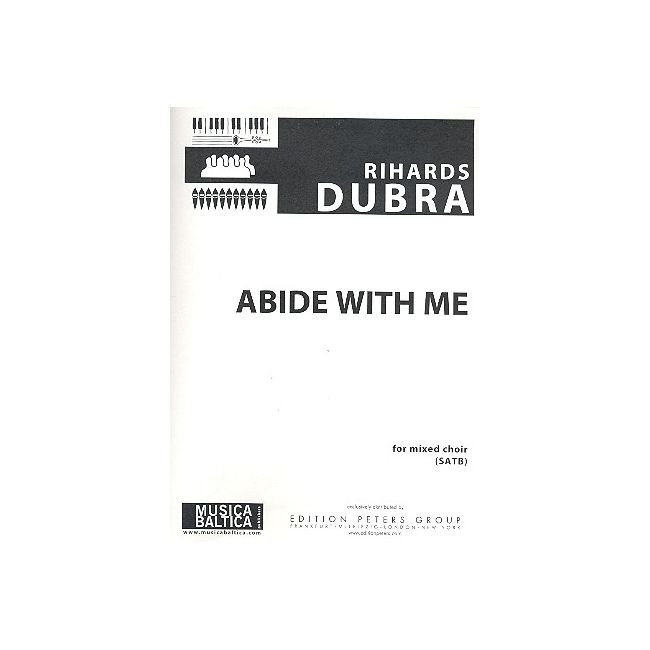 Dubra, Rihards - Abide With Me (SATB)