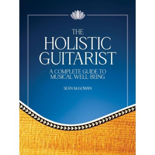 The Holistic Guitarist