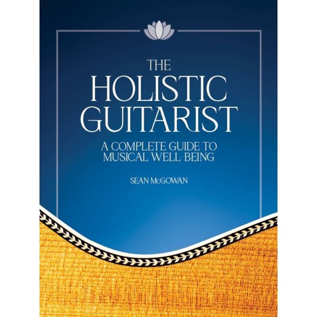 The Holistic Guitarist