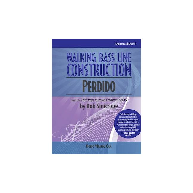 Sinicrope, Bob - Walking Bass Line Construction - Perdido