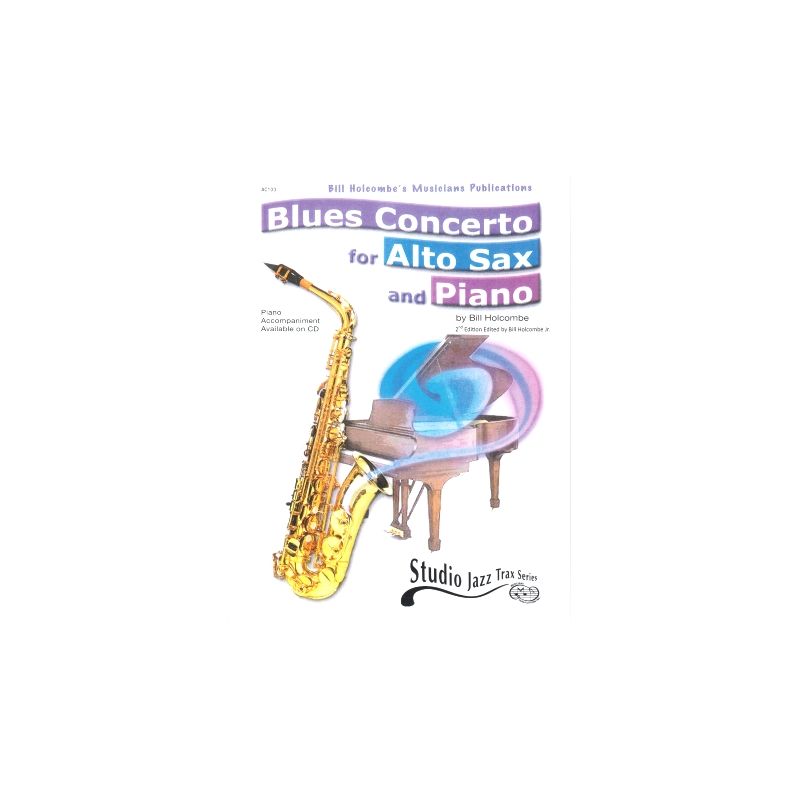 Holcombe, Bill - Blues Concerto for Alto Sax and Piano.
